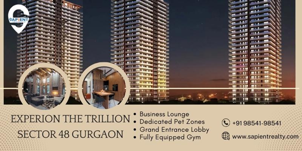 Experion The Trillion Sector 48 Gurgaon - Sapient Realty